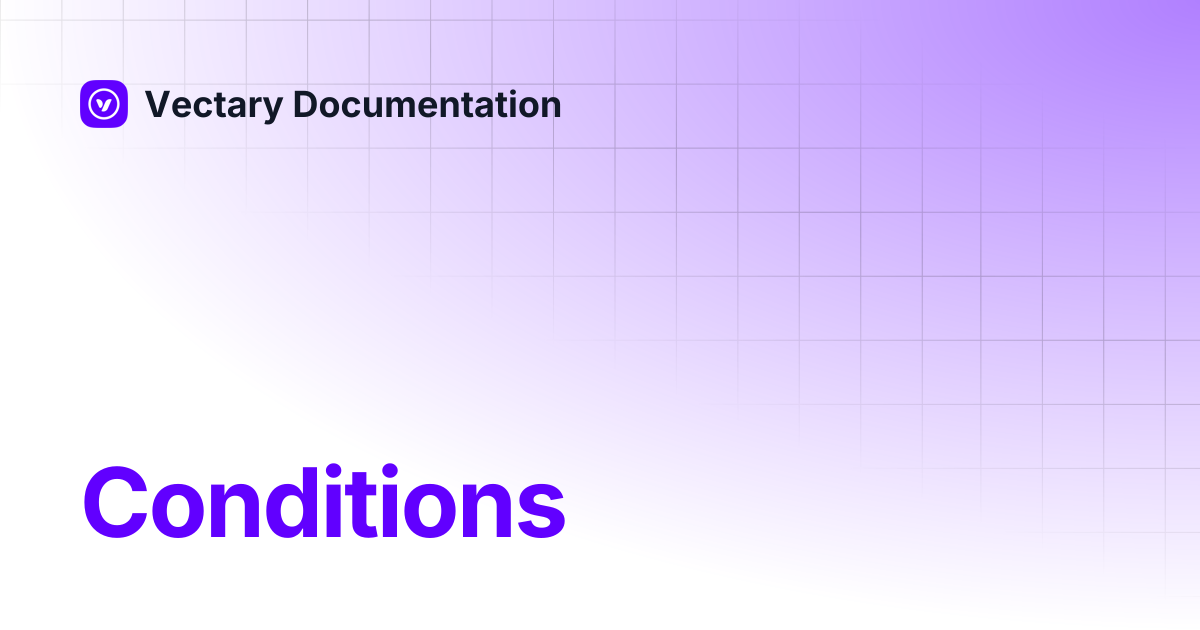 Conditions | Vectary Documentation
