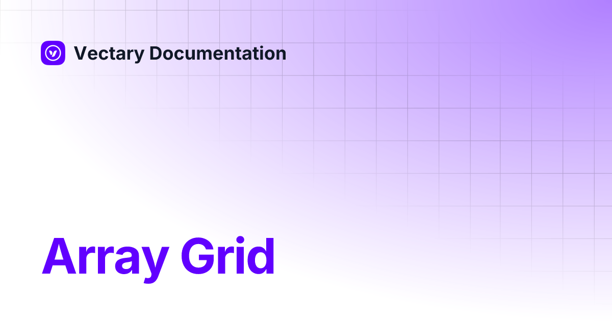 Array Grid | Vectary Documentation
