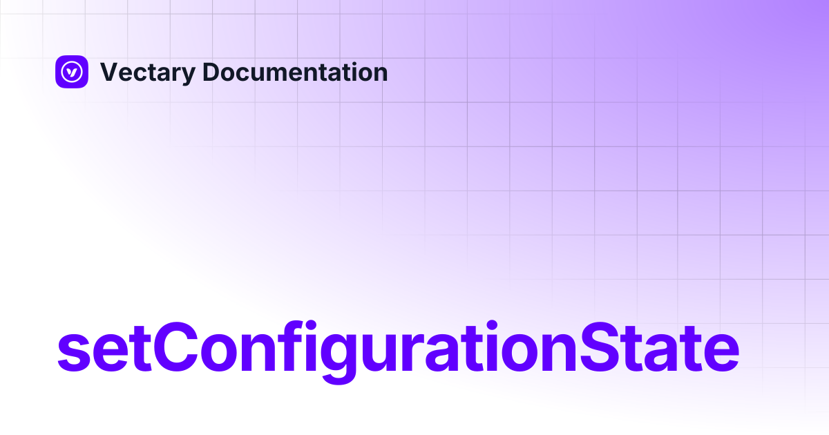 setConfigurationState | Vectary Documentation